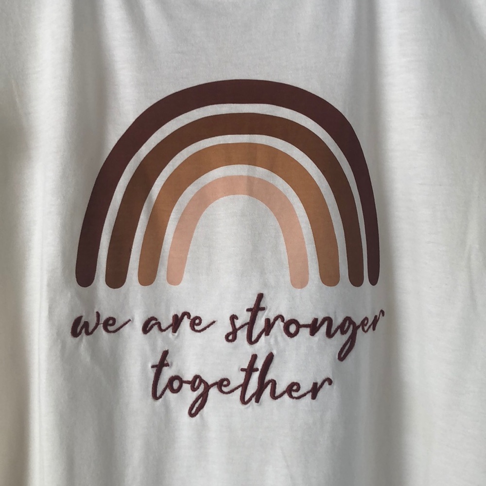 We are stronger together sweet soul T-shirt